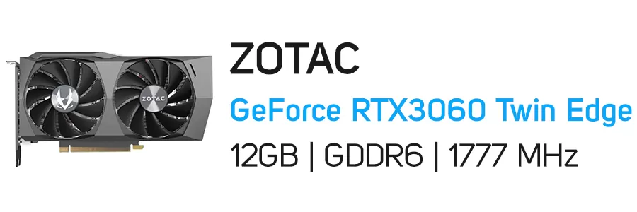 کارت گرافیک زوتک مدل ZOTAC GAMING GeForce RTX 3060 Twin Edge 12GB